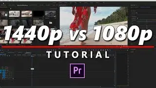 1440p vs 1080p | tutorial | Why Upload to YouTube in 1440p?