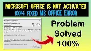 This copy of Microsoft office is not activated MS Office error Microsoft office activation wizard