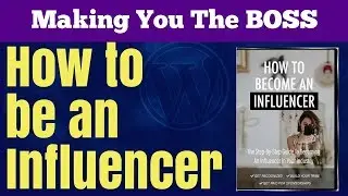 How to be an Influencer