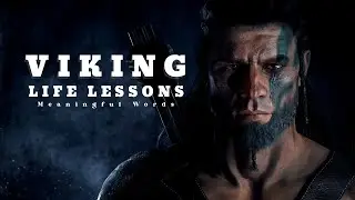 Not Only Physically Strong But They Are Also Intelligent And Wise | 25 Life lessons From Vikings