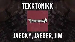 Tekktonikk - Jäcky, Jäger, Jim (HARDTEKK)