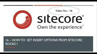 16 | How to  Set Insert Options from Sitecore Rocks ?