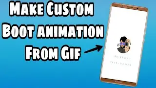 How To Make Bootanimation For Android Devices
