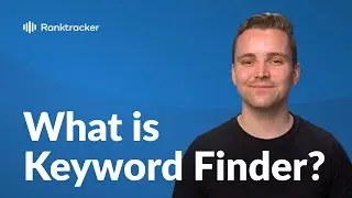 What is Keyword Finder? - Ranktracker's Keyword Explorer Tool