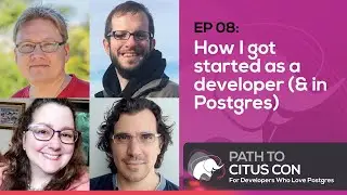 How I got started as a developer with Andres Freund & Heikki Linnakangas | Path To Citus Con Ep08