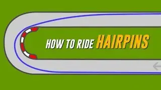 How to Ride Hairpins on Track: Key to Speed & Common Approaches