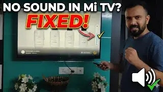 [Fixed] No sound in Mi TV | Volume full but sound not coming