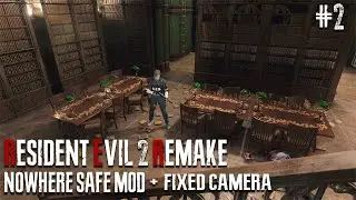 Resident Evil 2 Remake ►Nowhere Safe MOD +Fix Camera► (Leon B - Hardcore) #2