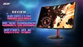 REVIEW  - Monitor Acer Gamer Nitro 31 5