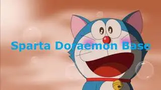 Sparta Doraemon Base -(Reupload)