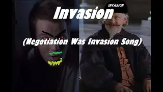 Invasion (Negotiation Was Invasion Song)