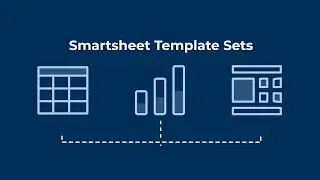 'How to use Smartsheet Templates | Smartsheet Template Sets Explained