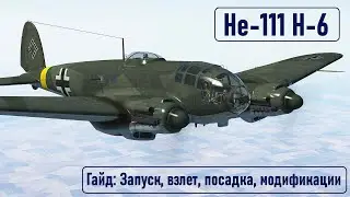 He-111 H-6 Guide \ IL2 Sturmovik Great Battles