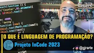 O QUE É LINGUAGEM DE PROGRAMAÇÃO? PROJETO INCODE 2023.