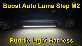 [HOW TO] Install Boost Auto Luma Step M2 Puddle Light Harness