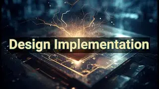Design Implementation
