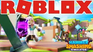 ROBLOX: Hammer Smashing Simulator