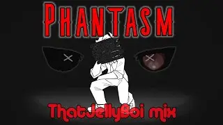 Phantasm - ThatJellyBoi mix (FNF Chaos Nightmare)