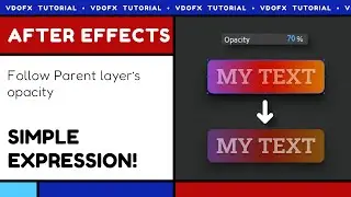Follow Parent Layer's Opacity [AE Tutorial]
