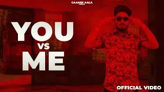 You Vs Me (Official Video) | Gaamdi Aala | Babli Jhuriya | Latest Haryanvi Songs Haryanavi 2023
