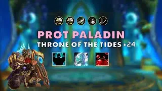Throne of the Tides +24 ⚔️ Prot Paladin 🔥 #dragonflight 10.2.5 S3 M+