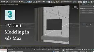 TV Unit Modeling in 3ds Max | TV unit in 3ds Max