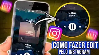 Como Fazer Edits nos Stories do Instagram SPOTIFY -  Pelo Celular