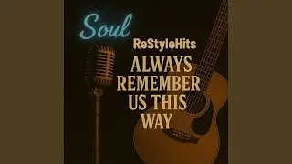 Always Remember Us This Way