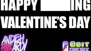 Happy Fucking Valentine's day!