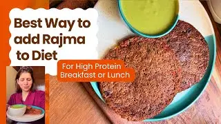 Best Way To have Rajma | High Protein Thepla Recipe | Kidney Beans PanCake | Breakfast or Lunch