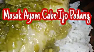 Masak Ayam Cabe Ijo Padang