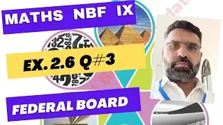 Maths FBISE Class ix NBF Ex 2.6 Q 3 || NBF Maths ix Ex 2.6 Q 3 || Q 3 Ex 2.6 Maths NBF IX FBISE ||