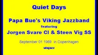 Papa Bue's VJB Jorgen Svare cl Jorn Jonne Jensen SS 1969 Quiet Days
