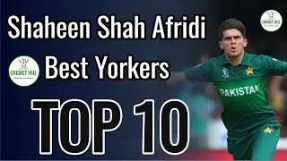 Top 10 Shaheen Shah Afridi || Top 10 || Cricket Huz