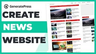 How to Make a News Website on WordPress Using GeneratePress Theme