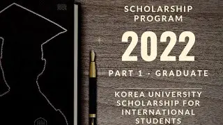 KOREA UNIVERSITY SCHOLARSHIP PART 1 