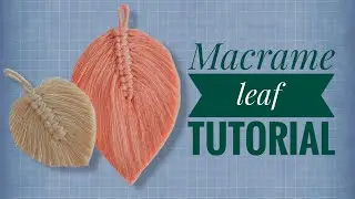 Easy macrame leaf and how to stiffen a macrame leaf.