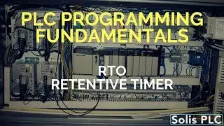 PLC Programming Timers Counters - RTO | Retentive Timer ON Instruction RSLogix Studio 5000