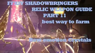 FFXIV Shadowbringers relic weapon guide part 11  Raw emotions farm