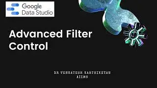 How to use Advanced Filter in Google Data Studio -HeDaL