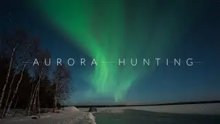 Hunting for Aurora Borealis - Arctic Circle, Northern Lights & Sauna | VLOG #7