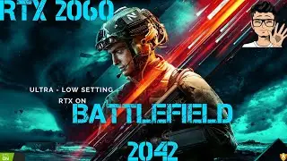 Battlefield 2042 | RTX 2060 + i5 8600K | RTX RAYTRACING ON | Native 1080p Ultra-Low Setting PC Test