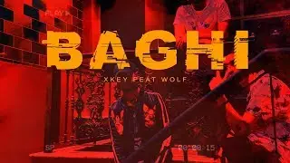 XKEY x Wolf Trapzilla - Baghi (Prod by Lakuyen)