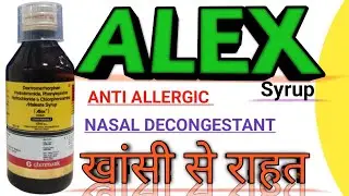 Alex syrup | Alex syrup uses | Alex syrup review | Alex syrup cough formula
