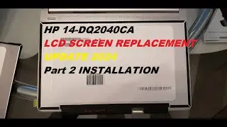 HP 14 DQ2040CA LCD SCREEN REPLACEMENT UPDATE 2024 Part 2