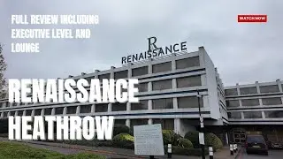 Renaissance Hotel - Heathrow Full Review inc Executive Lounge and Runway Views