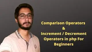 php comparison operators || decrement and increment operators