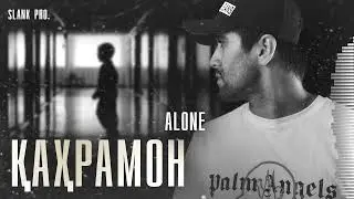 ALONE - Кахрамон _ ALONE - Qahramon