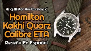 🔴 Hamilton kakhi cuarz, reseña en español de un reloj mítico