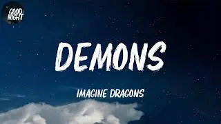 Demons - Imagine Dragons (Lyric Video)